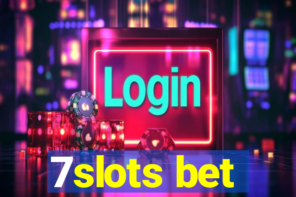 7slots bet